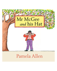 Mr McGee and his Hat by Pamela Allen