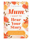 Mum; I Want to Hear Your Story by Jeffrey Mason