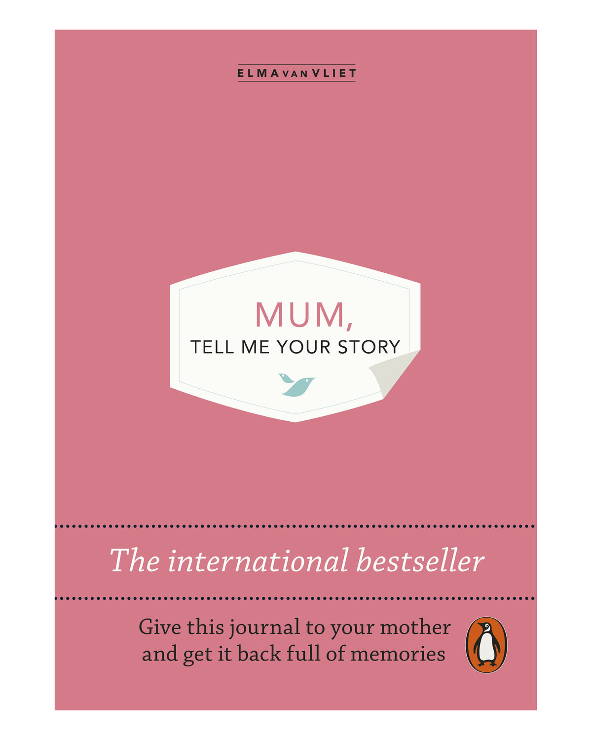 Mum Tell Me Your Story by Elma van Vliet