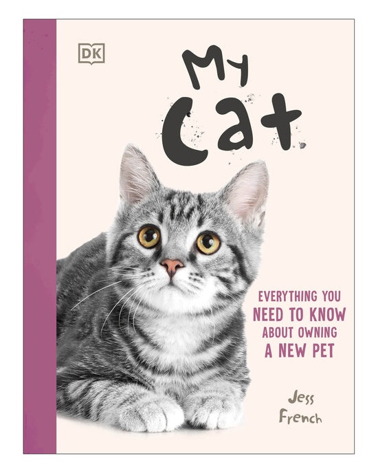 My Cat - Everything You Need to Know About Owning a New Pet