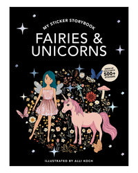 My Fancy Sticker Storybook: Fairies and Unicorns by Alli Koch