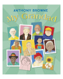 My Grandad by Anthony Browne