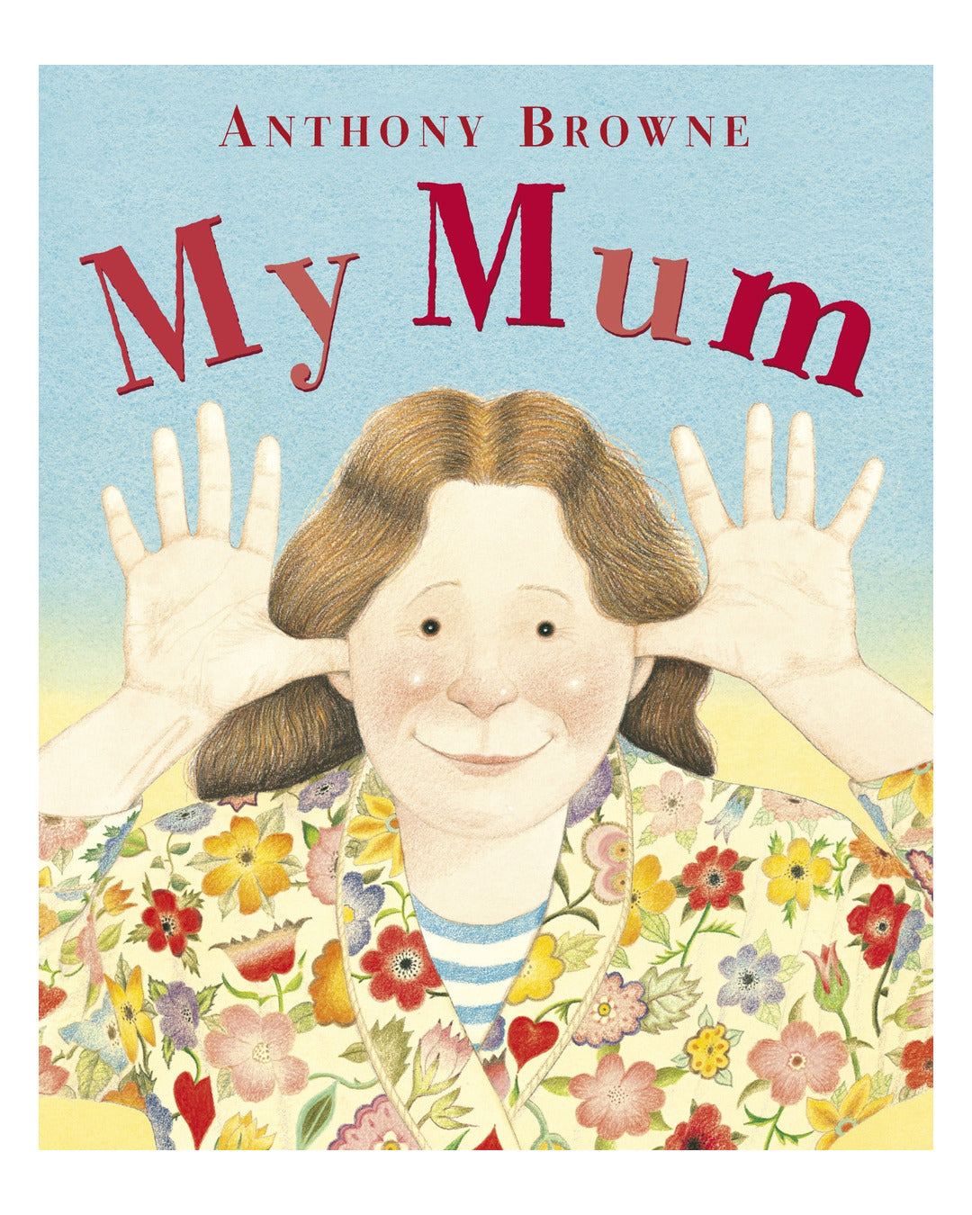 My Mum by Anthony Browne