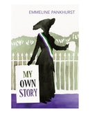My Own Story by Emmeline Pankhurst