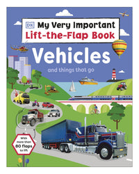 My Very Important Lift-the-Flap Book: Vehicles DK