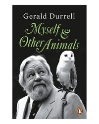 Myself and Other Animals by Gerald Durrell