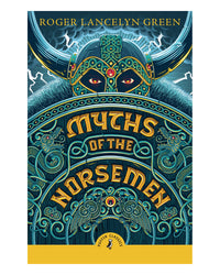 Myths of the Norsemen by Roger Lancelyn Green