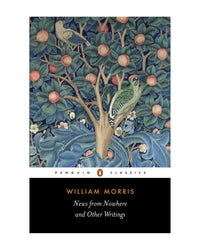 News From Nowhere and Other Wr by William Morris