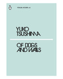 Of Dogs And Wails by Yuko Tsushima