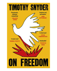 On Freedom by Timothy Snyder