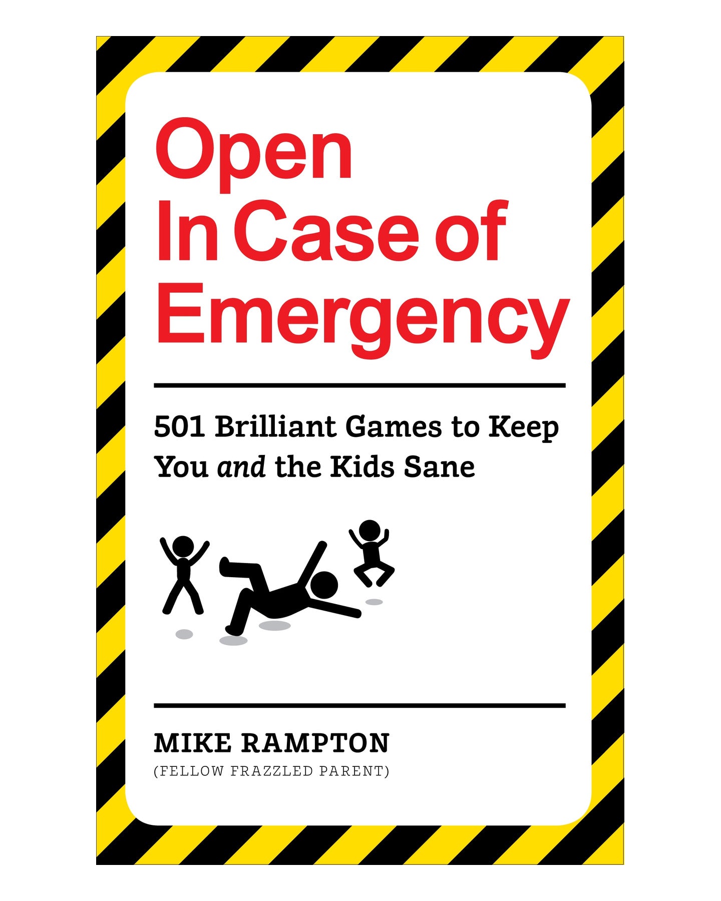 Open in Case of Emergency by Mike Rampton