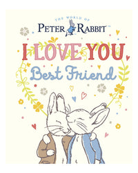 Peter Rabbit I Love You Best Friend by Beatrix Potter