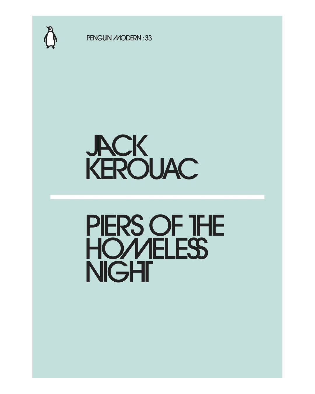 Piers of The Homeless Night by Jack Kerouac
