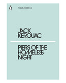 Piers of The Homeless Night by Jack Kerouac