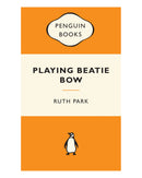 Playing Beatie Bow Popular Pen by Ruth Park
