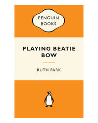 Playing Beatie Bow Popular Pen by Ruth Park