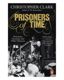 Prisoners of Time by Christopher Clark