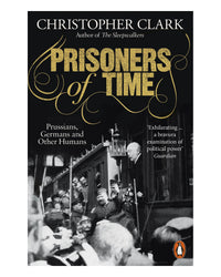 Prisoners of Time by Christopher Clark