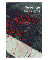 Revenge by Yoko Ogawa
