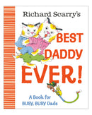 Richard Scarry's Best Daddy Ever!
