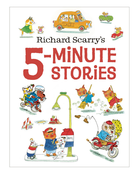 Richard Scarrys 5-Minute Stories: Richard Scarry