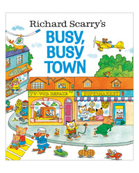 Richard Scarrys Busy Busy Town