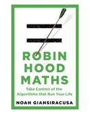 Robin Hood Maths by Noah Giansiracusa
