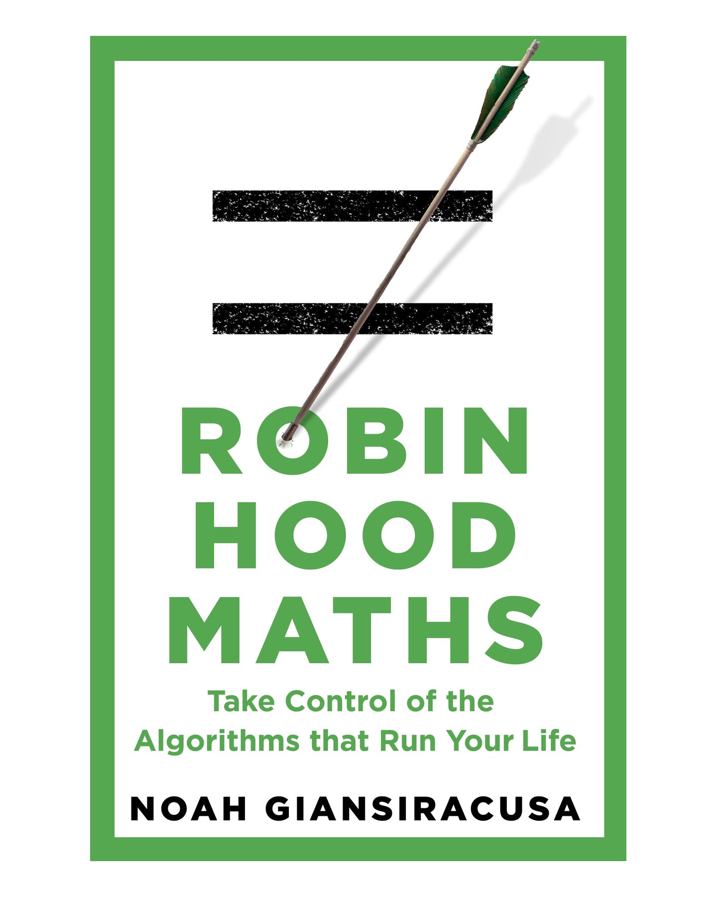 Robin Hood Maths by Noah Giansiracusa