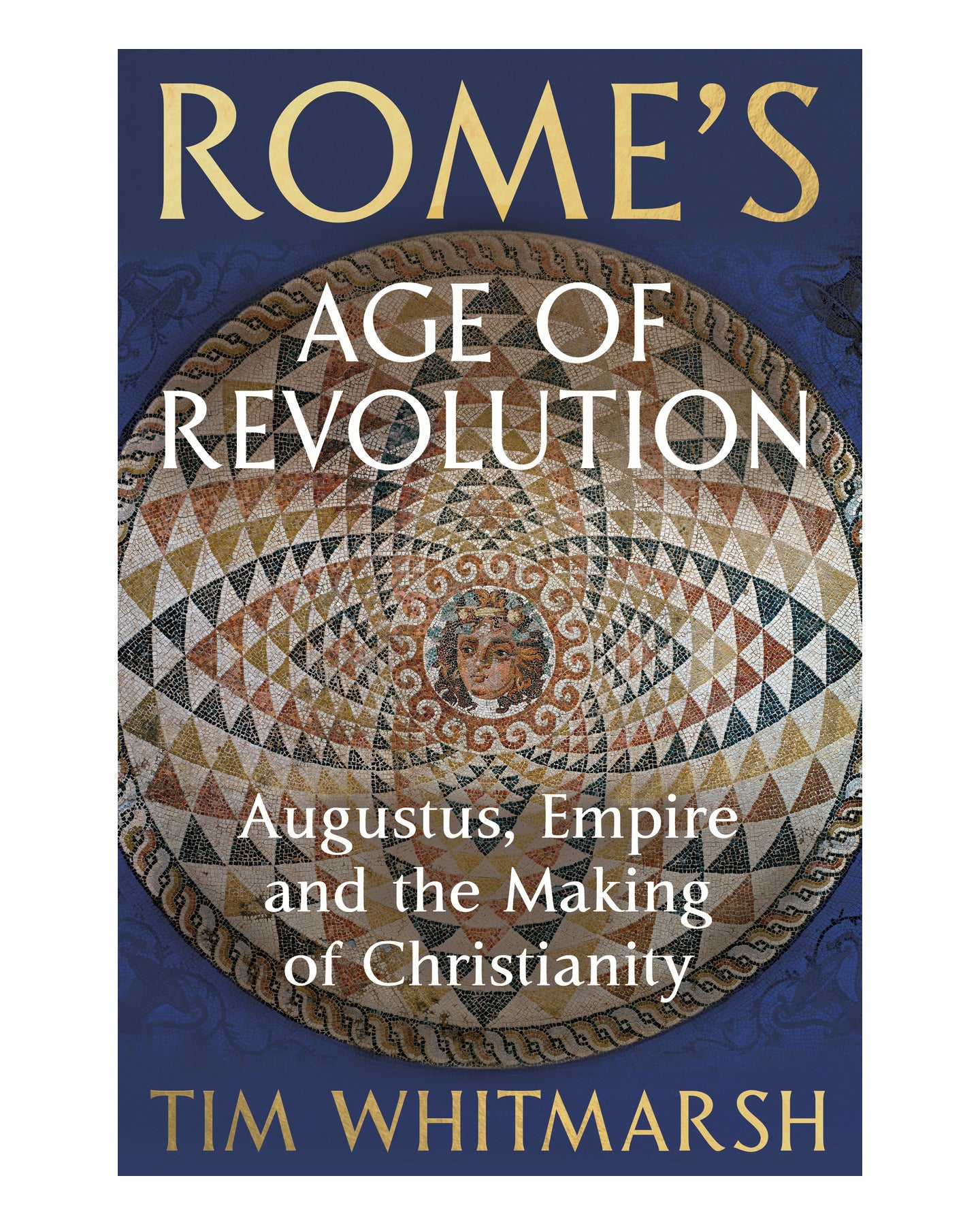 Rome's Age of Revolution by Tim Whitmarsh