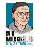 Ruth Bader Ginsburg: the Last Interview