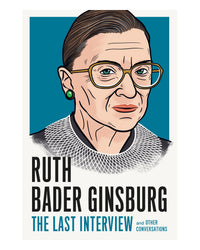 Ruth Bader Ginsburg: the Last Interview