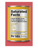Saturated Facts: Dr Idz by Dr Idrees Mughal
