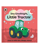 Say Goodnight Little Tractor by Ladybird