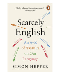 Scarcely English by Simon Heffer