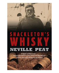 Shackletons Whisky by Neville Peat