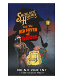 Sherlock Holmes and the Air Fryer of Doom by Bruno Vincent