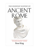 Short History of Ancient Rome by Ross King
