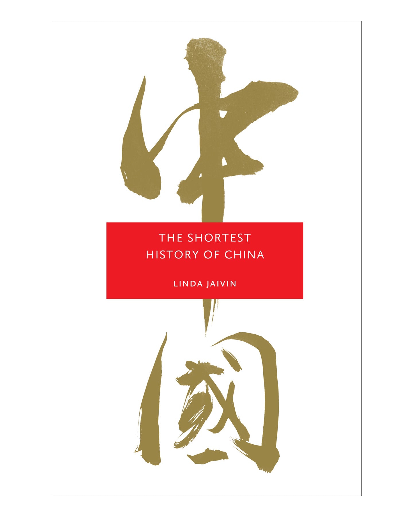 Shortest History of China by Linda Jaivin