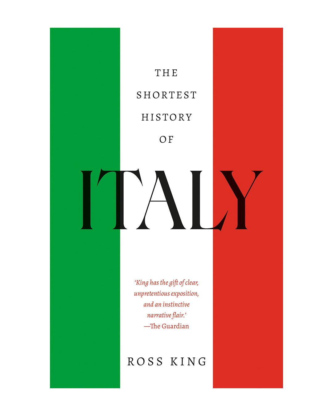 Shortest History of Italy by Ross King