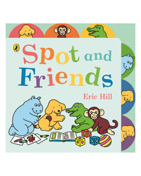 Spot and Friends by Eric Hill