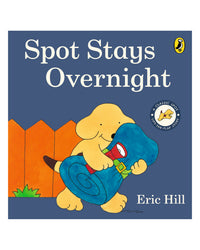 Spot Stays Overnight by Eric Hill