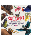 Squawk! by Donovan Bixley