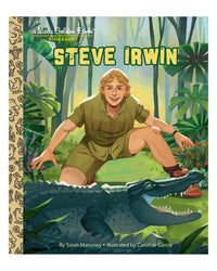 Steve Irwin: A Little Golden B by Sarah Mahoney