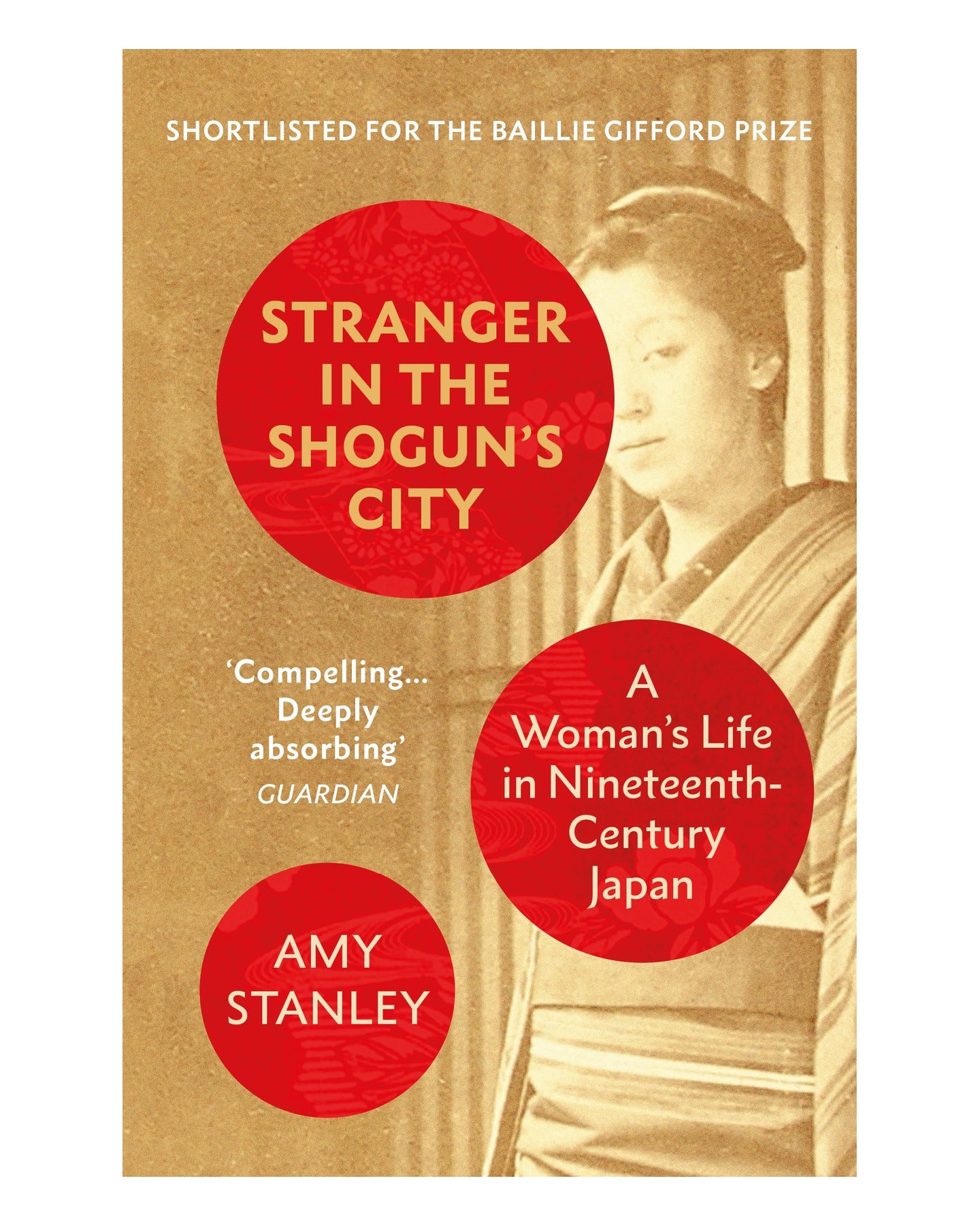 Stranger in the Shoguns City by Amy Stanley