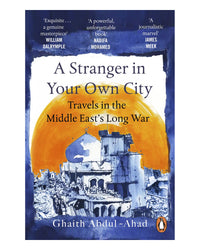 Stranger in your Own City by Ghaith Abdul-Ahad
