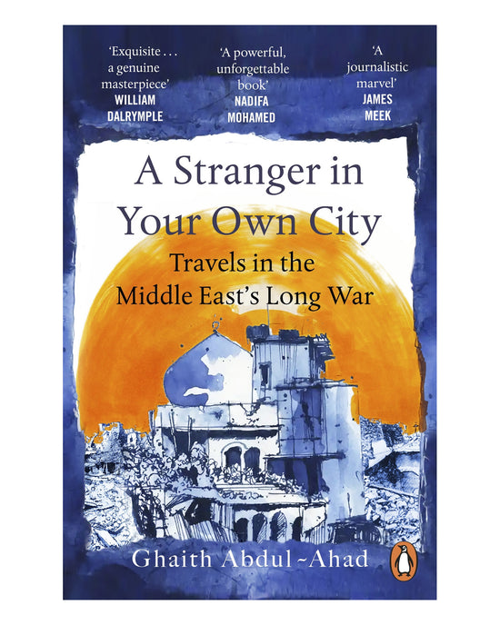 Stranger in your Own City: Ghaith Abdul-Ahad