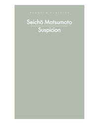 Suspicion by Seicho Matsumoto
