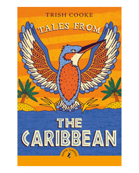 Tales from the Caribbean by Trish Cooke