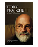 Terry Pratchett A Life with Footnotes by Rob Wilkins