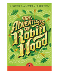 The Adventures of Robin Hood by Roger Lancelyn Green